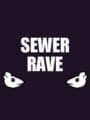 Sewer Rave