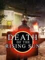 Death of the Rising Sun